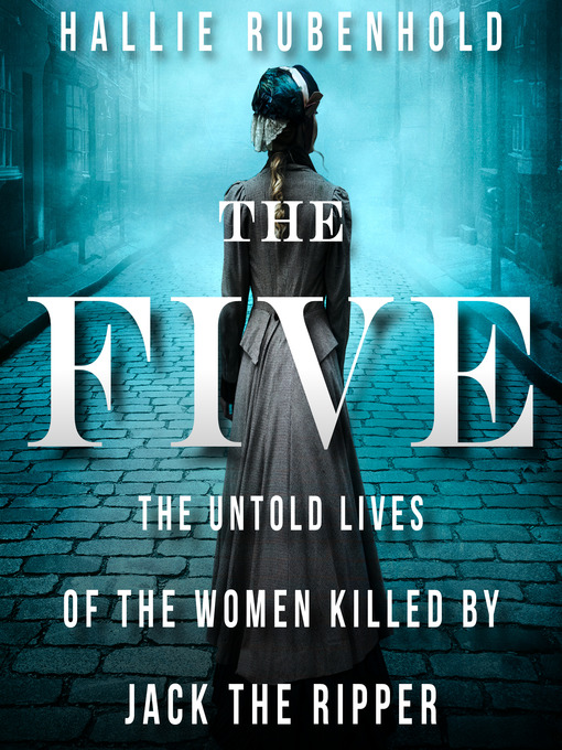 Title details for The Five by Hallie Rubenhold - Wait list